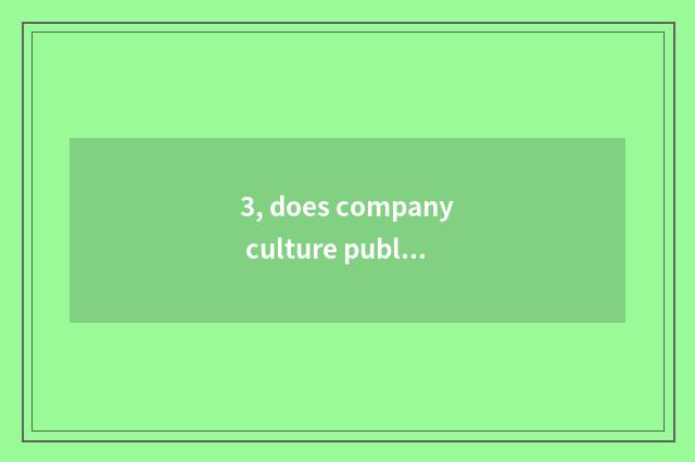 3, does company culture publicize Biyadi language?