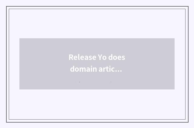Release Yo does domain article want aptitude?