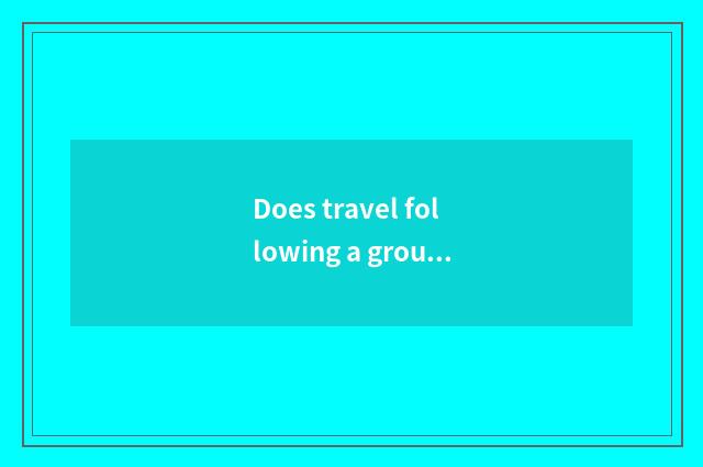 Does travel following a group go where signing up for tourism group?