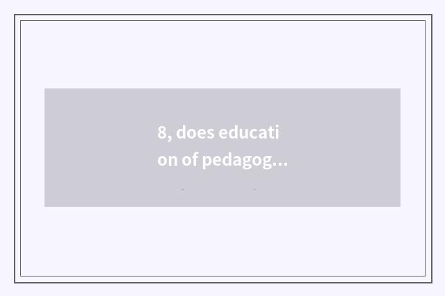 8, does education of pedagogic mental health groom content?