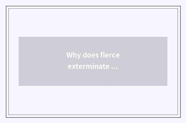 Why does fierce exterminate hill call Wu Yi hill?