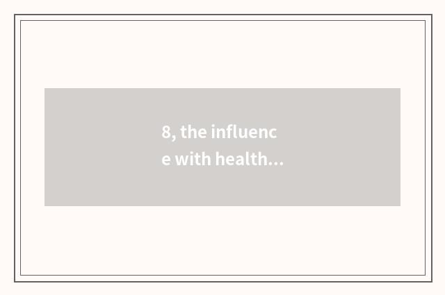 8, the influence with healthy to the female sentiment?