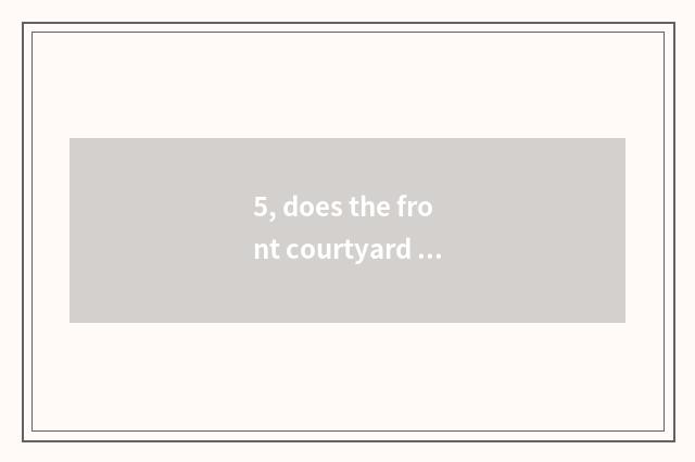5, does the front courtyard of pet elf cultivate ending?