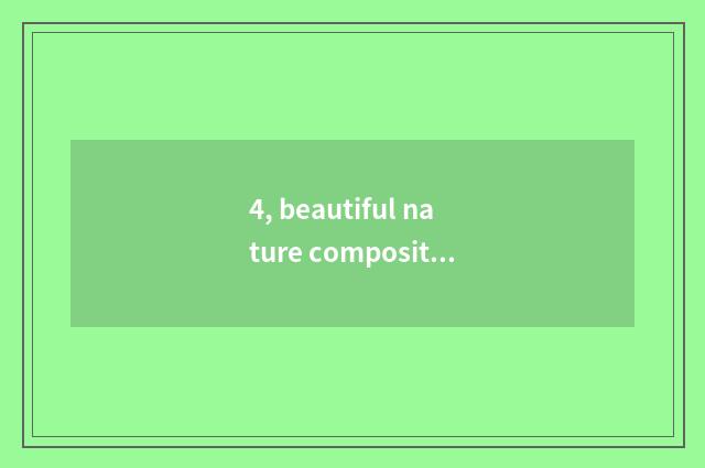 4, beautiful nature composition outline 1?