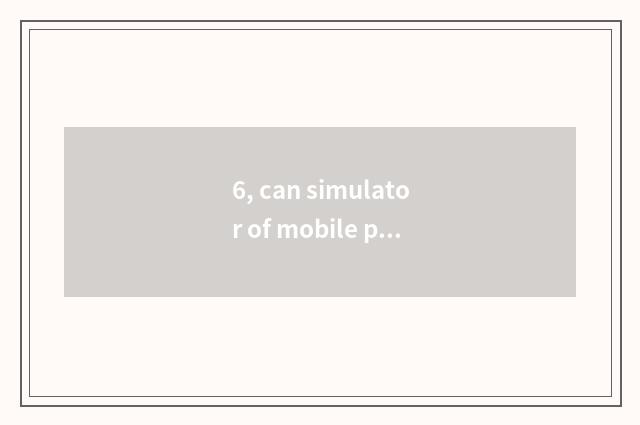6, can simulator of mobile phone game play game of decisive battle Korea?