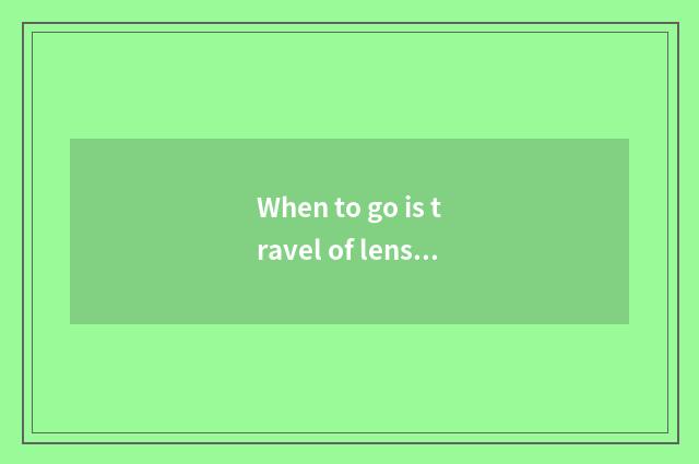When to go is travel of lens berth lake first-class?