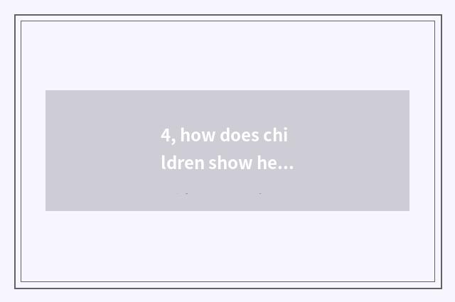 4, how does children show healthy code?