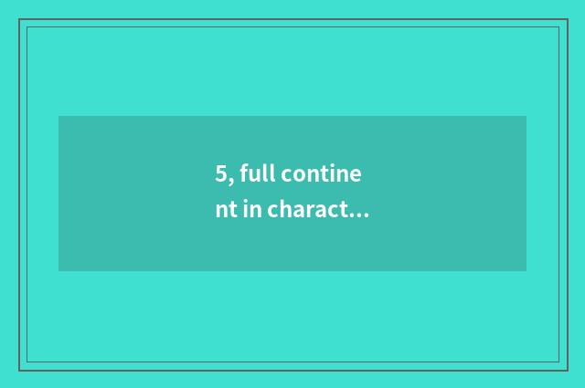 5, full continent in characteristic is fastfood what to have, what is having the