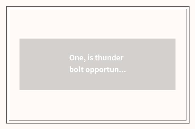 One, is thunderbolt opportunity for combat epic with perfect pet which good?
