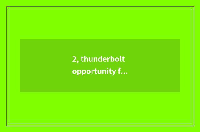 2, thunderbolt opportunity for combat, which thunderbolt Ares is good?