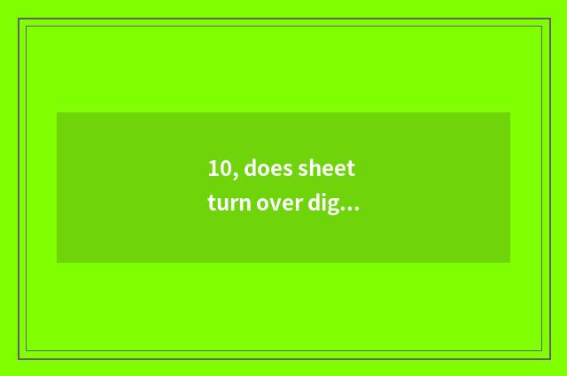 10, does sheet turn over digital camera to take a product which mode is best?
