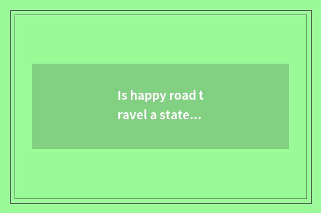 Is happy road travel a state-owend enterprise?