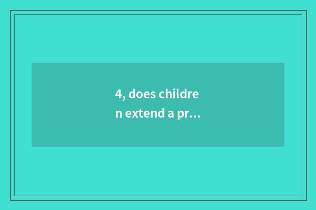 4, does children extend a project to make money?
