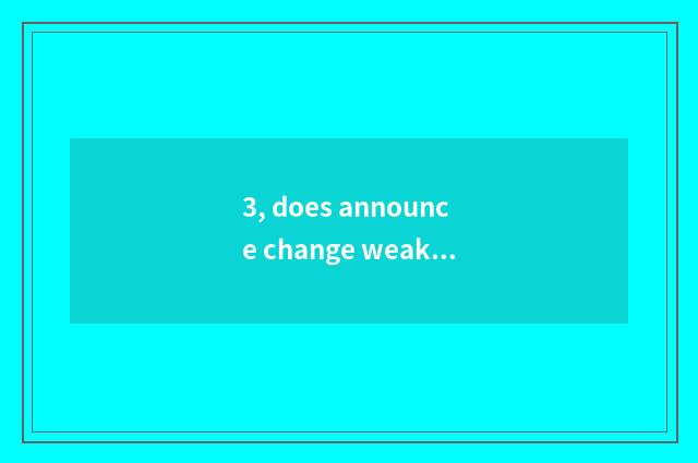 3, does announce change weakness of advantage of institute of profession of scie