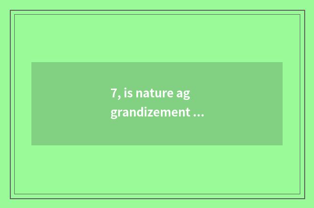 7, is nature aggrandizement floor good?