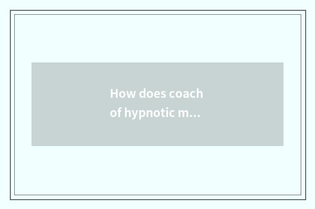 How does coach of hypnotic muscle male fitness say with English?
