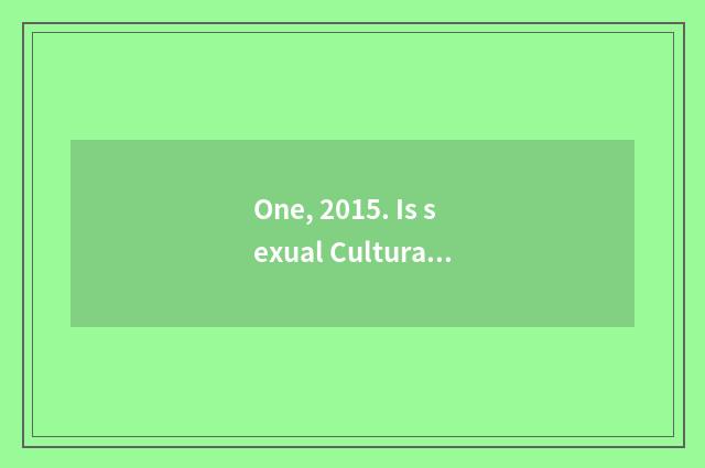 One, 2015. Is sexual Cultural Festival dry?