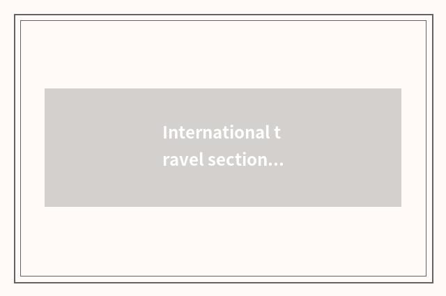 International travel section a few?