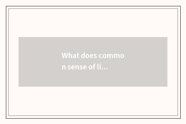 What does common sense of life of the top class in a kindergarten have?