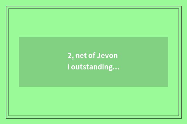 2, net of Jevoni outstanding Fan Ni's official?