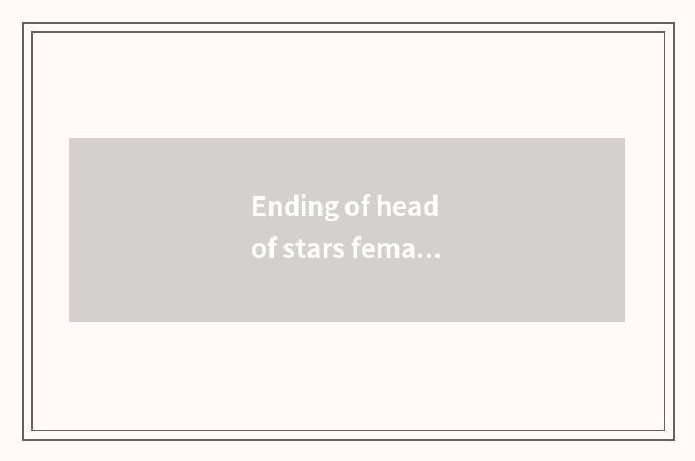 Ending of head of stars female demon?