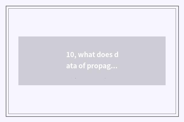 10, what does data of propaganda and education of section office health have?