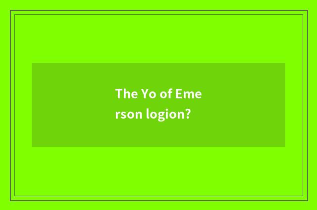 The Yo of Emerson logion?