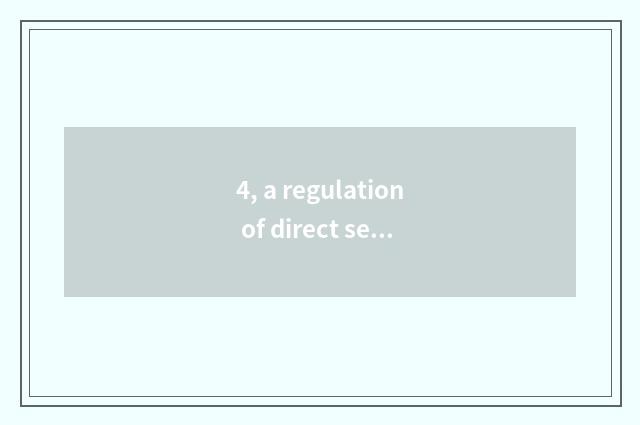 4, a regulation of direct seeding of finance and economics?