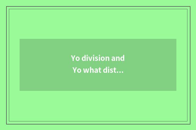 Yo division and Yo what distinction does elder brother's wife have?