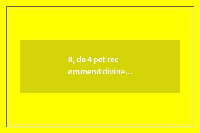 8, do 4 pet recommend divine connecting with the boxing skill?
