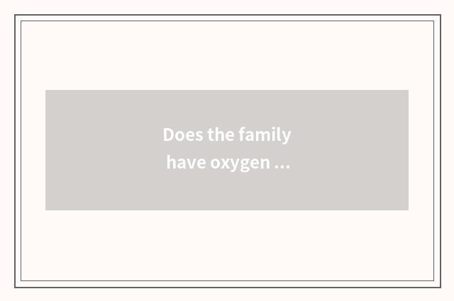 Does the family have oxygen fitness equipment to recommend?