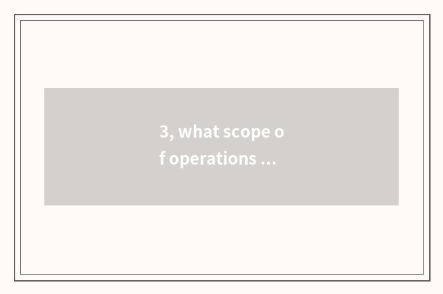 3, what scope of operations does recreational management limited company have?
