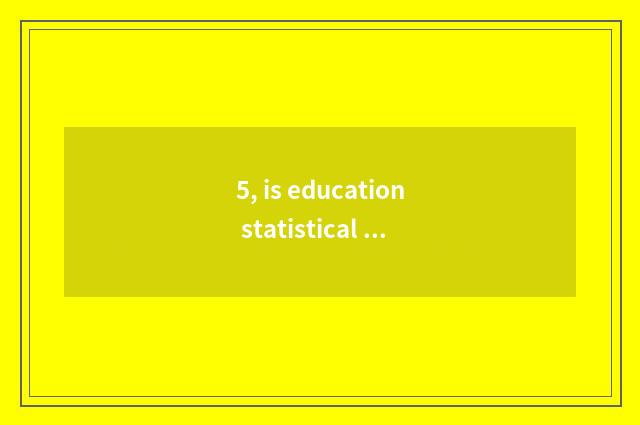5, is education statistical is medium correlation coefficient?