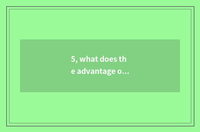 5, what does the advantage of rural culture wall have?