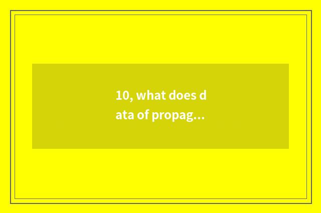 10, what does data of propaganda and education of section office health have?