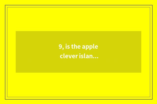 9, is the apple clever island can key-press of keep out game?