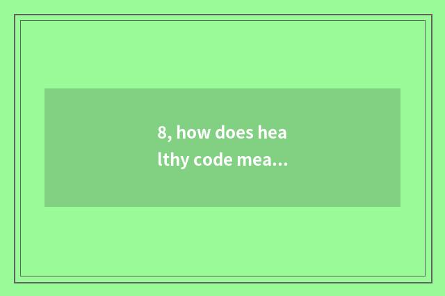 8, how does healthy code measure temperature?