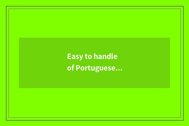 Easy to handle of Portuguese travel visa?