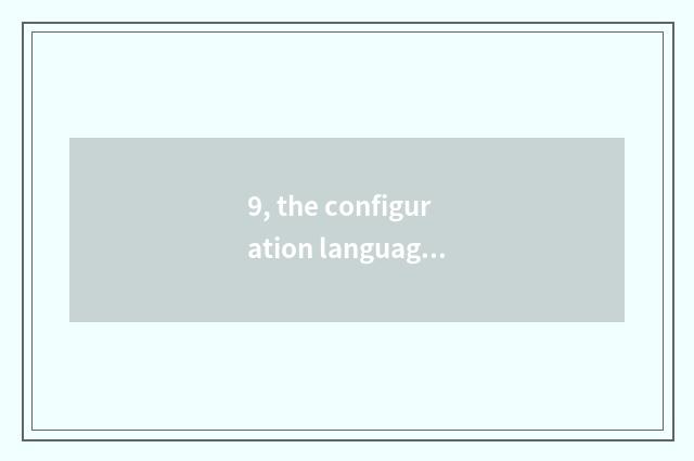 9, the configuration language of nature?
