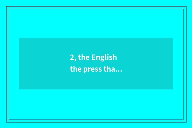 2, the English the press that concerns with health?