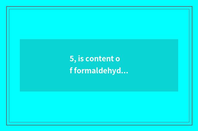 5, is content of formaldehyde of floor of real wood of nature new three-layer hi
