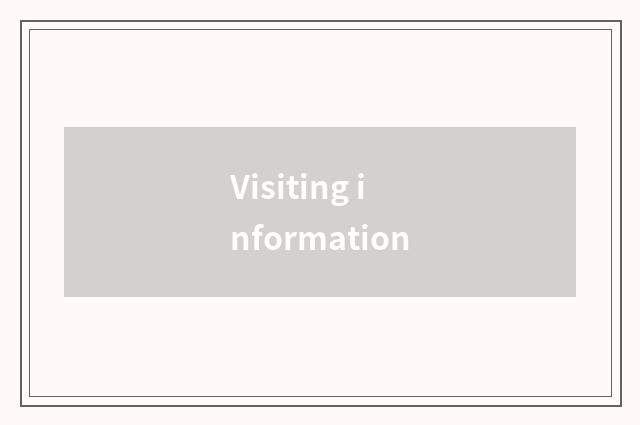 Visiting information