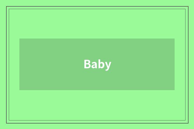 Baby