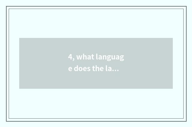 4, what language does the language of nature have?