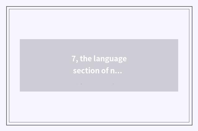 7, the language section of nature?