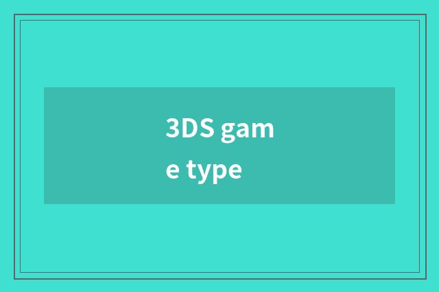 3DS game type