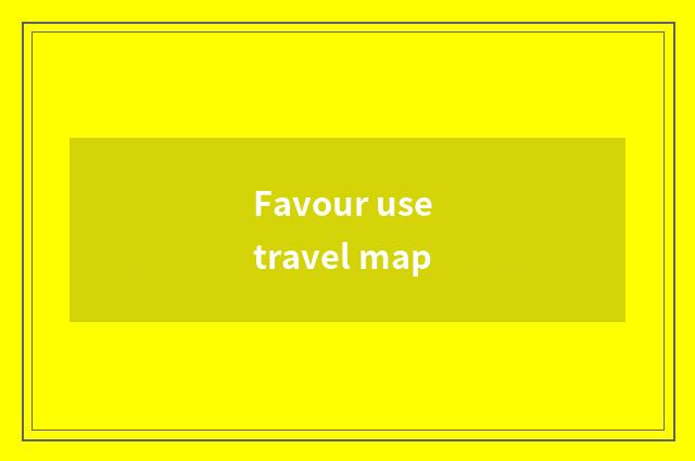 Favour use travel map
