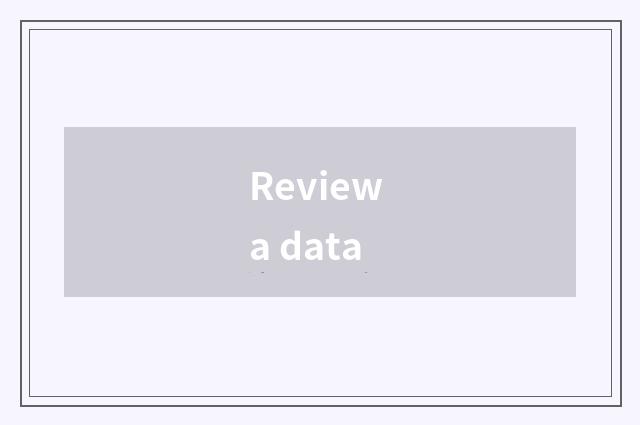 Review a data