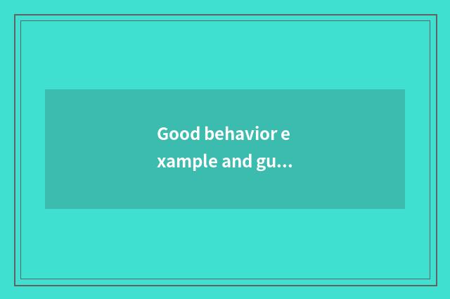 Good behavior example and guide