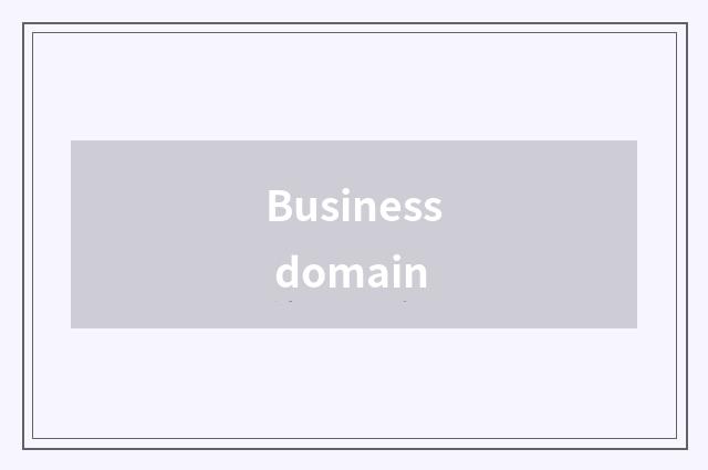 Business domain